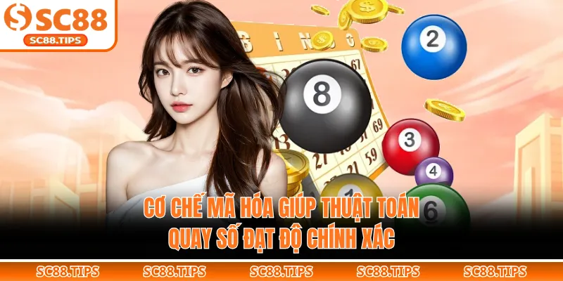 Cơ chế mã hóa giúp thuật toán quay số đạt độ chính xác