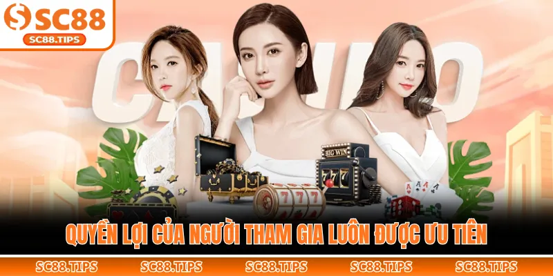 Quyền lợi của người tham gia luôn được ưu tiên