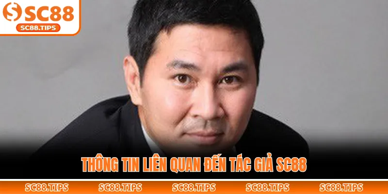 Thông tin liên quan đến tác giả SC88