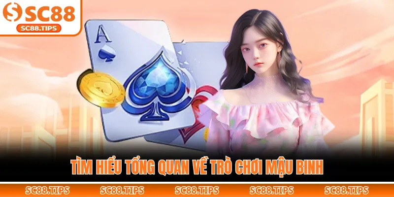 Tìm hiểu tổng quan về trò chơi mậu binh